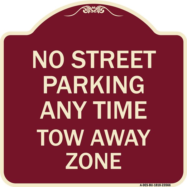 No Street Parking Anytime Tow Away Zone Heavy-Gauge Aluminum Sign, 18" x 18", BU-1818-23566
